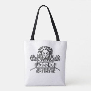 Lacrosse Moms Frightening Soccer Moms Since 1867 Tote Bag