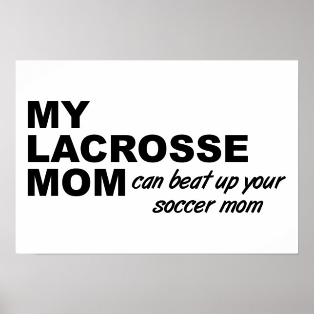 Lacrosse Mum Funny Poster (Front)