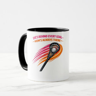 Lacrosse Mum Mug – She’s Behind Every Goal Mum’s A