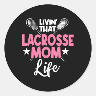 Lacrosse Mum Player Team Sport Mummy Mother's Day Classic Round Sticker