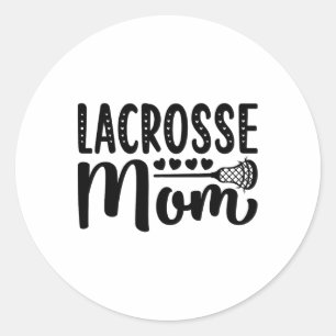 Lacrosse Mum Shirt Cute Lacrosse Player Design For Classic Round Sticker