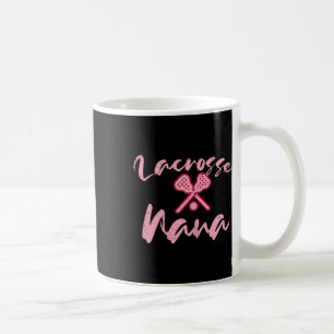 Lacrosse Nana Cute Mum Grandmother Sports Grandma Coffee Mug