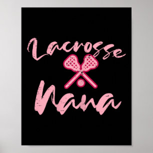 Lacrosse Nana Cute Mum Grandmother Sports Grandma  Poster
