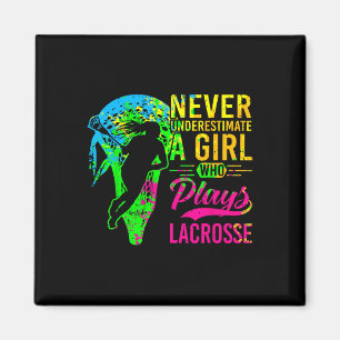 Lacrosse Never Underestimate A Girl Who Plays Lacr Magnet