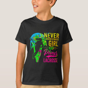 Lacrosse Never Underestimate A Girl Who Plays Lacr T-Shirt