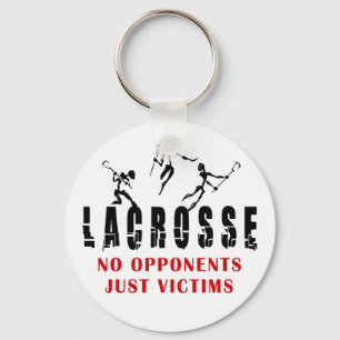 Lacrosse No opponents Just Victims T-Shirts Gifts Key Ring
