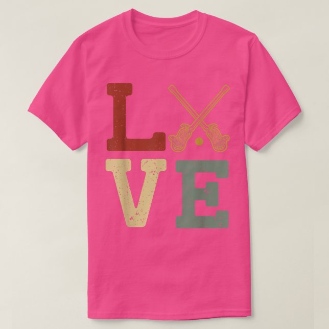 Lacrosse Player Funny LOVE Lacrosse Lover  T-Shirt (Design Front)
