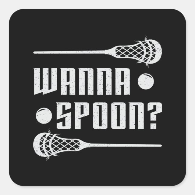 Lacrosse Player Lax Wanna Spoon Stick Funny Gift Square Sticker (Front)