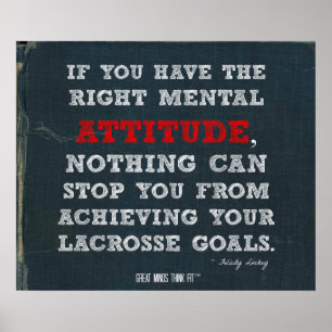 Lacrosse Poster with Attitude and Goals!