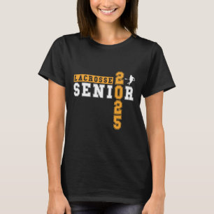 Lacrosse Senior Night Lacrosse Senior 2025 Graduat T-Shirt