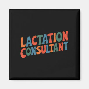 Lactation Consultant, Breastfeeding Mother Awarene Magnet