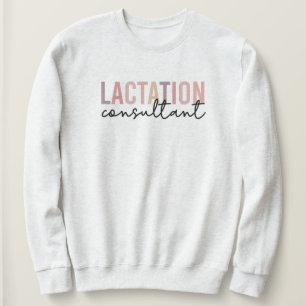 Lactation Consultant IBCLC Breastfeeding Counsello Sweatshirt