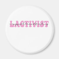 Lactivist I Support BreastFeeding Awareness Week