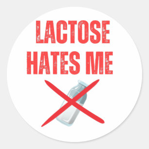 Lactose hates me classic round sticker