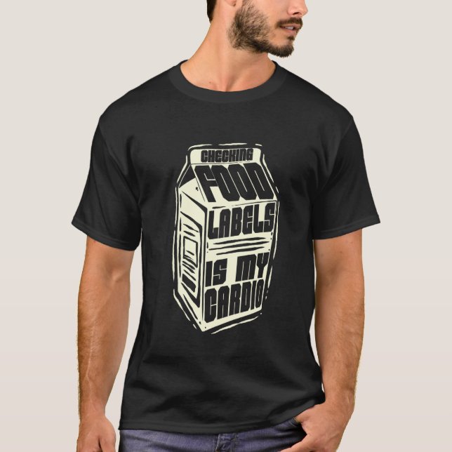 Lactose Intolerance Checking Food Labels T-Shirt (Front)