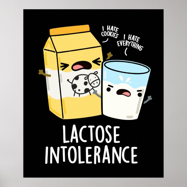 Lactose Intolerance Funny Milk Pun Dark BG Poster (Front)