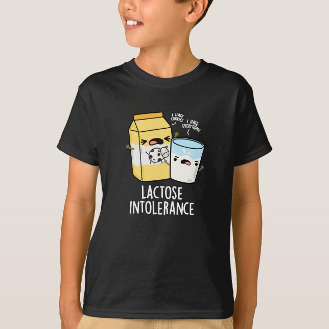 Lactose Intolerance Funny Milk Pun Dark BG T-Shirt (Front)