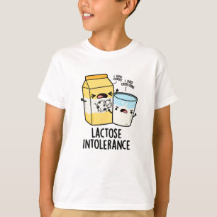 Lactose Intolerance Funny Milk Pun  T-Shirt