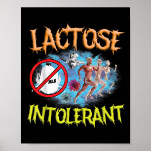 Lactose Intolerant Ironic Sarcastic Funny Humor Cr Poster