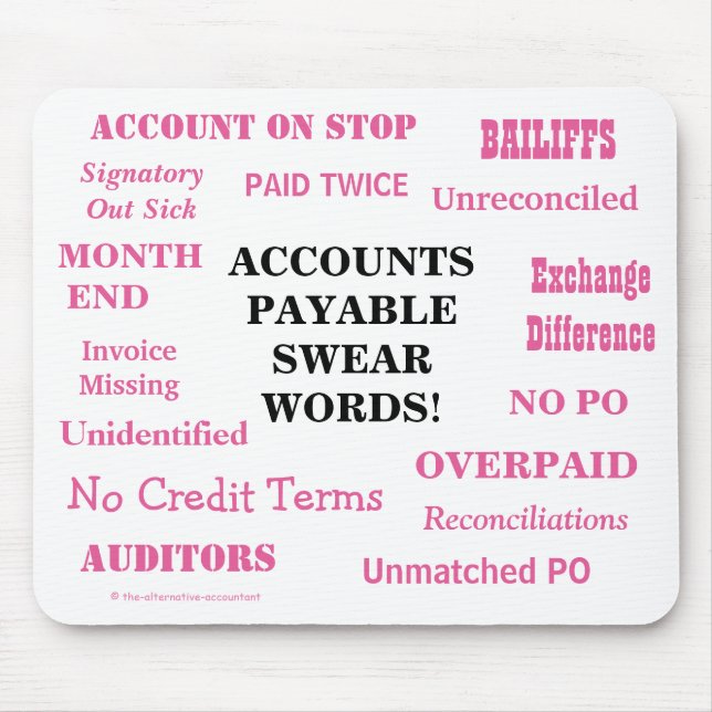 Ladies Accounts Payable Swear Words! Funny AP Mouse Pad (Front)