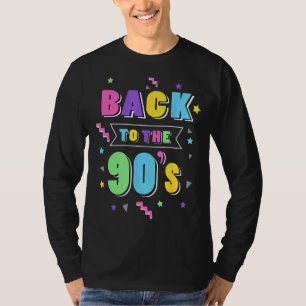 Ladies Back to the 90s Girl 90s Party Costume Wome T-Shirt