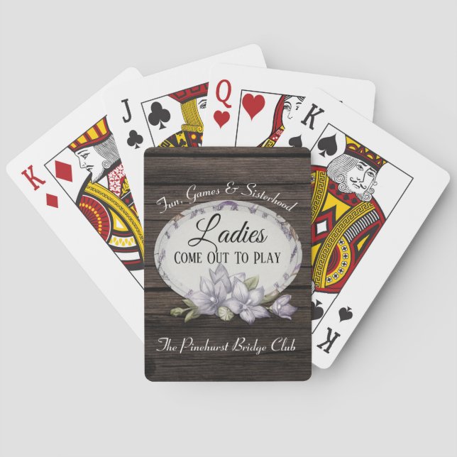 "Ladies Come Out To Play" Rustic Beauty Playing Cards (Back)