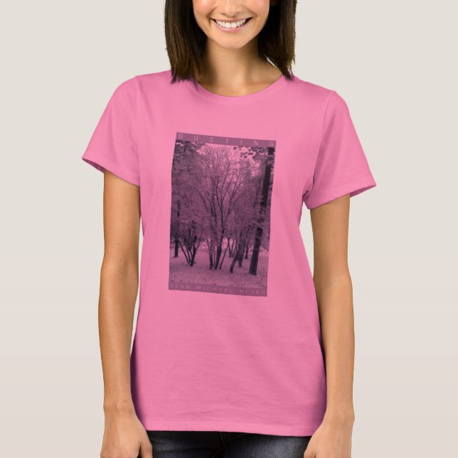 Ladie's Dusting of Snow T-Shirt (Front)