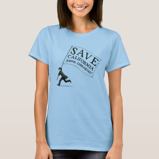 Ladies' Fitted T-Shirt Save CA School LIbraries (Front)