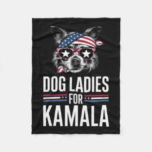 Ladies For Kamala Funny Dog 2024 President Kamala- Fleece Blanket