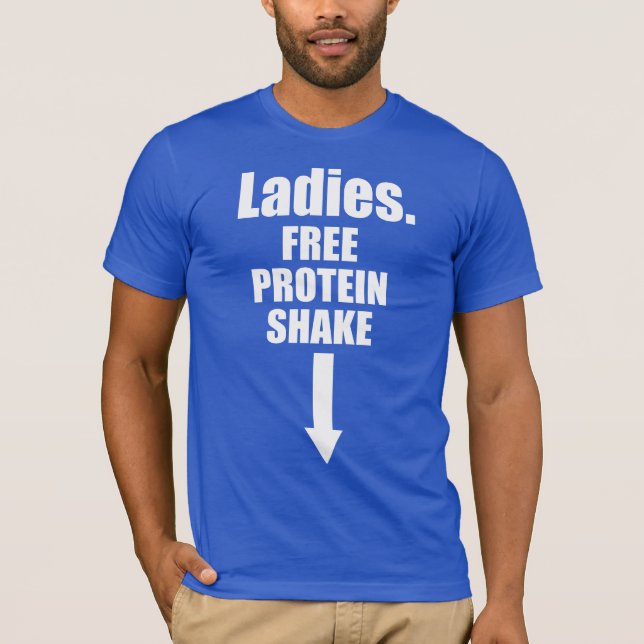 Ladies. Free Protein Shake. T-Shirt (Front)