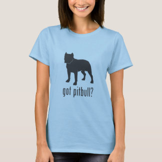 Ladies got pitbull? T-Shirt