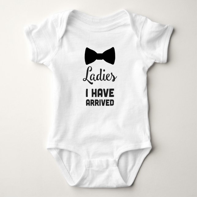 Ladies I have Arrived - Baby Boy Clothes Bodysuit (Front)