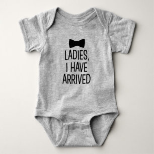 Ladies I have arrived funny new baby boy bow tie Baby Bodysuit