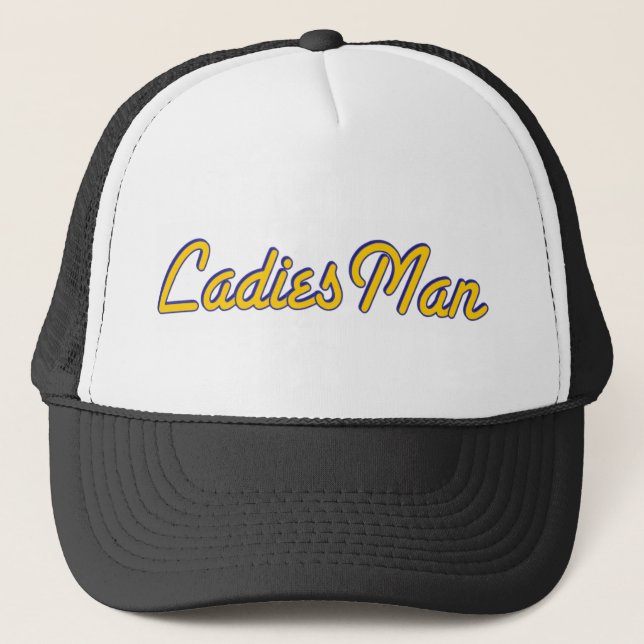 Ladies Man Trucker Hat (Front)