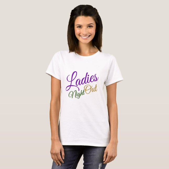 Ladies Night Out Basic Tee Shirt (Front Full)
