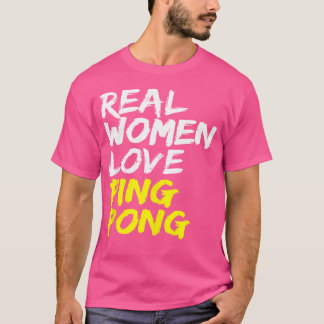 Ladies Saying Table Tennis Players Real Women Love T-Shirt