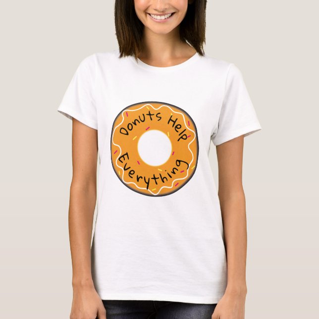 Ladies Tee Doughnuts Help Everything (Front)