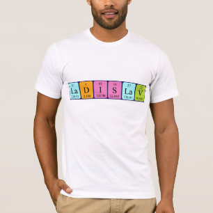 Ladislav periodic table name shirt