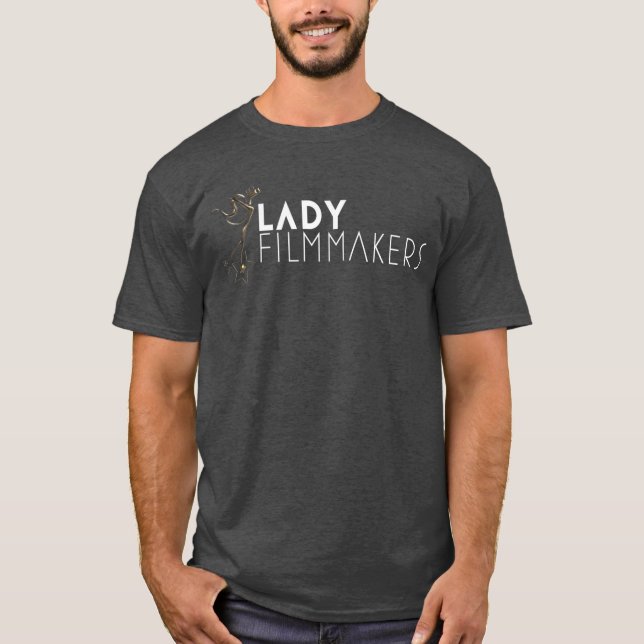 Lady Filmmakers T-SHirt  (Front)