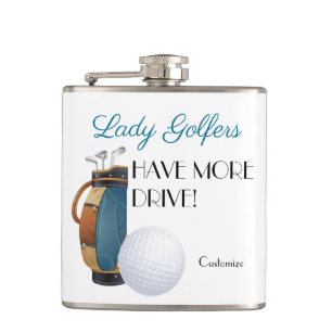 Lady Golfers Have More Drive Vinyl Wrapped Flask