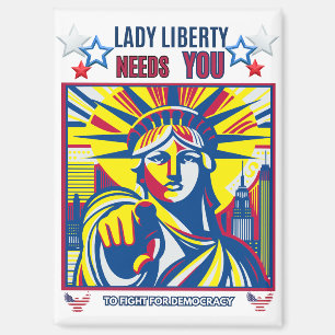Lady Liberty Needs YOU! White BG fight oligarchy Magnet