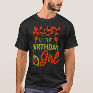 Ladybug Birthday Aunt Of The Birthday Bday Girl Ma T-Shirt