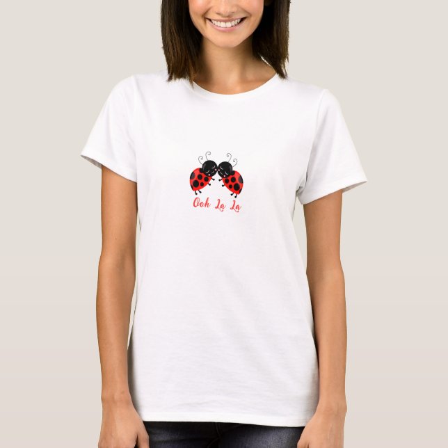 Ladybug Hugs Tee - Cute and Funny 'Ooh La La'  (Front)