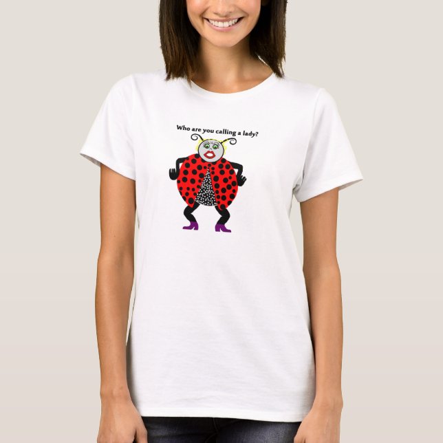 Ladybug Lady Bug Funny T-Shirt (Front)