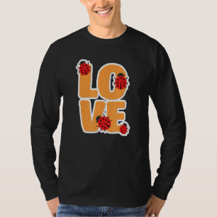 Ladybug Love Beetle Insect Good Luck Entomology En T-Shirt