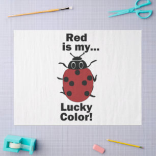 Ladybug Red Is My Lucky Color Funny Insect Tissue Paper