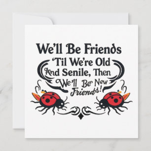Ladybugs Friends Friendship Birthday Funny Aging  Card