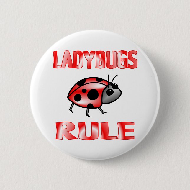 LADYBUGS RULE 6 CM ROUND BADGE (Front)