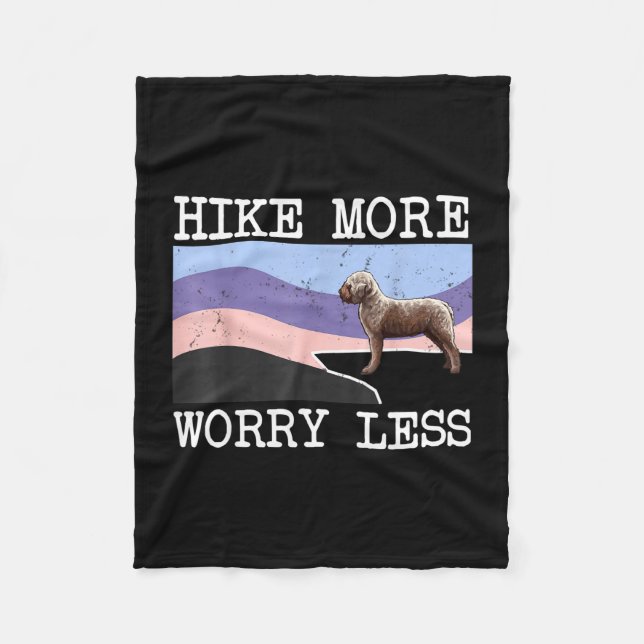 Lagotti romagnoli hike more worry less graphic fleece blanket (Front)