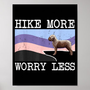 Lagotti romagnoli hike more worry less graphic poster